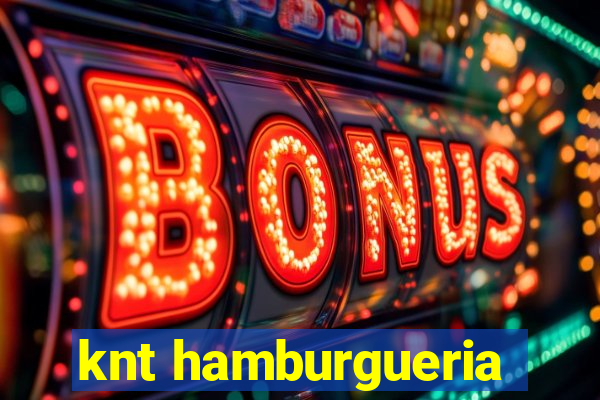 knt hamburgueria